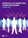 Chris Fill - Essentials of Marketing Communications