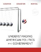 John J. Coleman, Kenneth M. Goldstein, William G. Howell - Understanding American Politics and Government, 2010 Update Edition