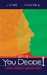 John T. Rourke - You Decide! Current Debates in American Politics, 2010 Edition