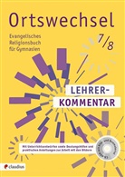 Sebastian Görnitz-Rückert, Ingri Grill-Ahollinger, Ingrid Grill-Ahollinger, Andrea Rückert - Ortswechsel: Ortswechsel 7/8 Lehrerkommentar