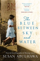 Susan Abulhawa, Abulhawa Susan - The Blue Between Sky and Water
