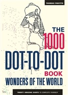 Thomas Pavitte, Thomas Makes Stuff Pty LTD (FSO Thomas Pavitte) - 1000 Dot-to-Dot Book. Wonders of the World