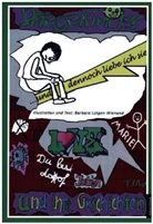 Barbara Lütgen-Wienand, Barbara Lütgen-Wienand - ... und dennoch liebe ich sie