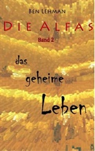 Ben Lehman - Das geheime Leben