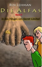 Ben Lehman - In den Fängen von Secret Limited