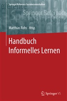 Matthia Rohs, Matthias Rohs - Handbuch Informelles Lernen