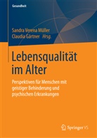 Gärtner, Gärtner, Claudia Gärtner, Sandra Verena Müller, Sandr Verena Müller, Sandra Verena Müller - Lebensqualität im Alter