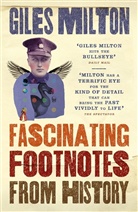 Giles Milton - Fascinating Footnotes from History