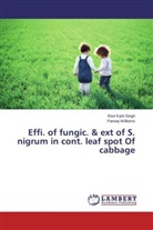 Ravi Kan Singh, Ravi Kant Singh, Parwej Willioms - Effi. of fungic. & ext of S. nigrum in cont. leaf spot Of cabbage