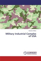 Waseem Iftikhar - Military Industrial Complex of USA