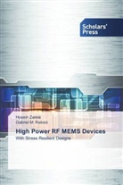 Gabriel M Rebeiz, Gabriel M. Rebeiz, Hosei Zareie, Hosein Zareie - High Power RF MEMS Devices