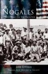 Jane Eppinga, Pimeria Alta Historical Society - Nogales