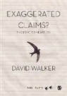 David Walker - Exaggerated Claims?