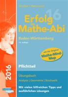 Helmu Gruber, Helmut Gruber, Robert Neumann - Erfolg im Mathe-Abi 2016 - Pflichtteil, Ausgabe Baden-Württemberg