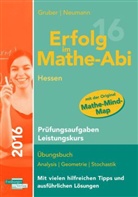 Helmu Gruber, Helmut Gruber, Robert Neumann - Erfolg im Mathe-Abi 2016 - Prüfungsaufgaben Leistungskurs, Ausgabe Hessen