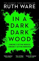Ruth Ware, Ware Ruth - In a Dark, Dark Wood