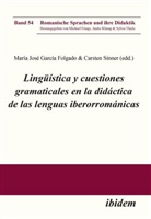 Paulina Aragüete, Alexandre Català, Alícia Climent, Michael Frings, Mari José García Folgado, Maria José García Folgado... - Lingüística y cuestiones gramaticales en la didáctica de las lenguas iberorrománicas