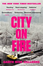 Garth Risk Hallberg - City on Fire