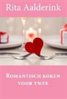 Rita Aalderink - Romantisch koken voor twee