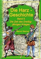 Bernd Sternal - Die Harz - Geschichte 5. Bd.5
