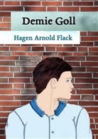 Hagen Arnold Flack - Demie Goll