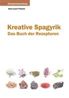 Hans-Josef Fritschi - Kreative Spagyrik