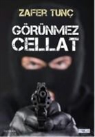 Zafer Tunc - Görünmez Cellat