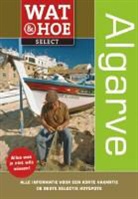 Christopher Catling, Tosca Weijers - Wat & Hoe Select Algarve