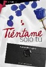 Elena Montagud López - Tiéntame sólo tú