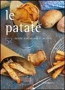 Giulia Nekorkina - Le patate con 52 ricette tradizionali e creative