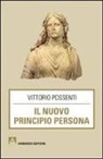 Vittorio Possenti - Il nuovo principio persona