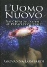 Giovanna Lombardi - 2013. L'uomo nuovo. Dai creatori alieni al primo contatto