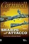 Bernard Cornwell - Sharpe all'attacco