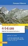 Hanspaul Menara - Le più belle gite in Sudtirolo 4-5-6 ore