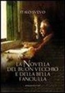 Italo Svevo - La novella del buon vecchio e della bella fanciulla