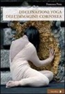 Francesca Proia - Declinazione yoga dell'immagine corporea