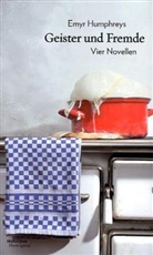 Emyr Humphreys - Geister und Fremde