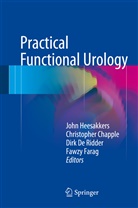 Chris Chapple, Christophe Chapple, Christopher Chapple, Dirk De Ridder, Dirk De Ridder et al, Fawzy Farag... - Practical Functional Urology