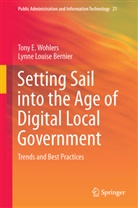 Lynne Louise Bernier, Tony Wohlers, Tony E Wohlers, Tony E. Wohlers - Setting Sail into the Age of Digital Local Government