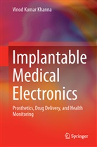 Vinod Kumar Khanna - Implantable Medical Electronics