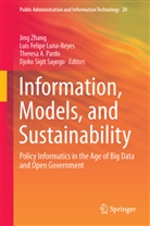 Theresa A Pardo et al, Lui Felipe Luna-Reyes, Luis Felipe Luna-Reyes, Luis F. Luna-Reyes, Luis Felipe Luna-Reyes, Theresa A. Pardo... - Information, Models, and Sustainability