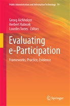 Georg Aichholzer, Herber Kubicek, Herbert Kubicek, Lourdes Torres - Evaluating e-Participation