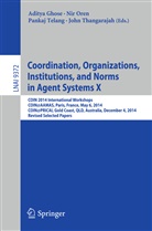 Aditya Ghose, Ni Oren, Nir Oren, Pankaj Telang, Pankaj Telang et al, John Thangarajah - Coordination, Organizations, Institutions, and Norms in Agent Systems X