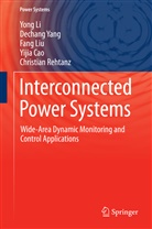 Yijia Cao, Yon Li, Yong Li, Fang Liu, Fang et al Liu, Christian Rehtanz... - Interconnected Power Systems