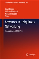 Hicha Medromi, Hicham Medromi, Essaid Sabir, Essaïd Sabir, Mohamed Sadik - Advances in Ubiquitous Networking