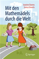 Jeanin Daems, Jeanine Daems, Ionica Smeets - Mit den Mathemädels durch die Welt
