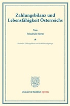 Friedrich Hertz, Moritz Julius Bonn, Kar Diehl, Karl Diehl, Moritz Julius Bonn, Feli Somary... - Zahlungsbilanz und Lebensfähigkeit Österreichs.