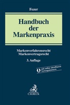 Karl-Heinz Fezer, Brunhild Ackermann, Brunhilde Ackermann, Christopher Aide u a, Karl-Heinz Fezer - Handbuch der Markenpraxis