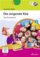 Alexandra Ziegler, Maren Blaschke - Die singende Kita, m. Audio-CD u. DVD