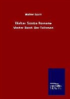 Walter Scott - Walter Scotts Romane